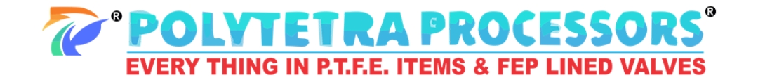 Polytetra Processors — everything in P.T.F.E. items and FEP lined valves